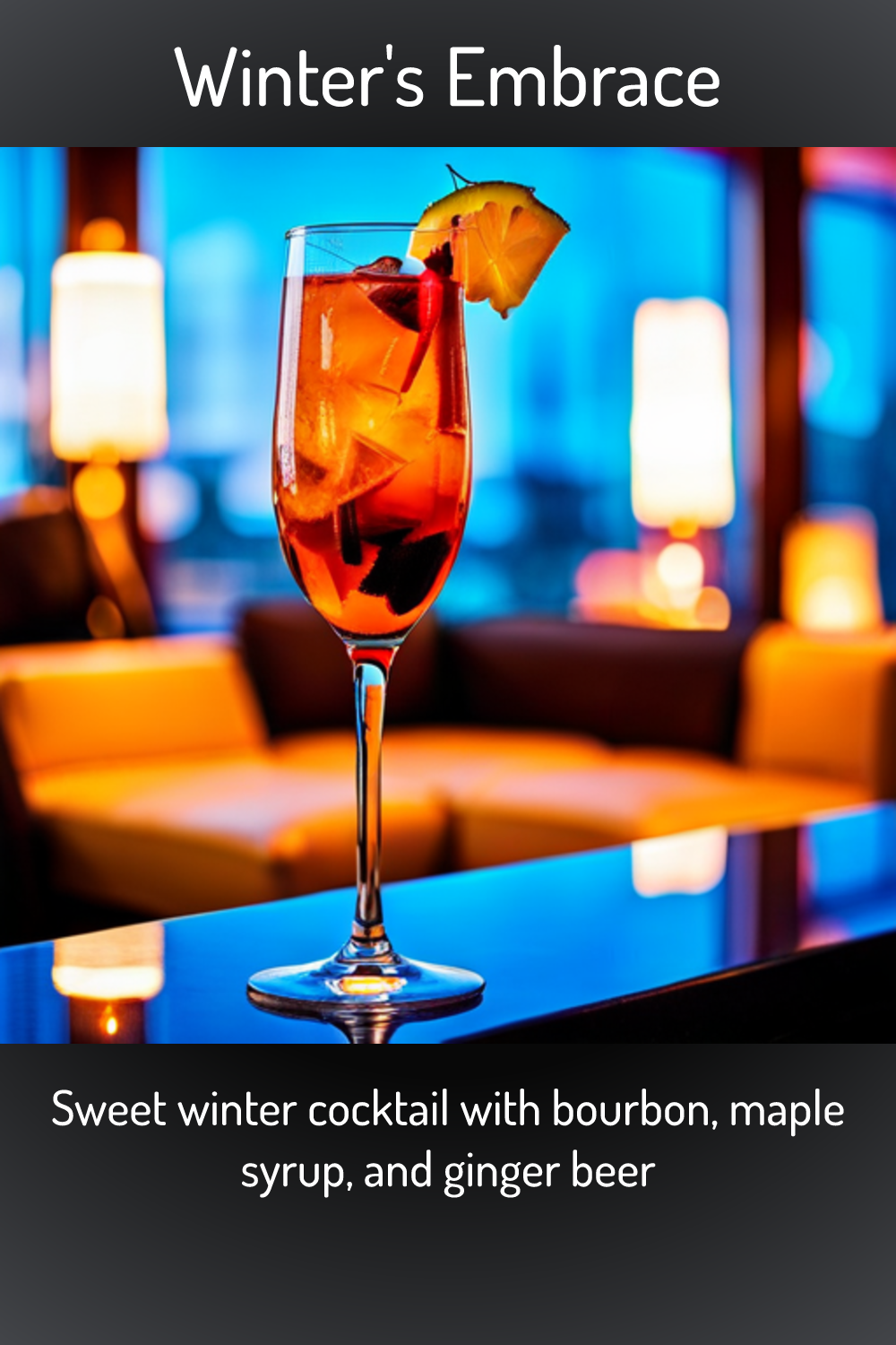 Winter's Embrace, Sweet winter cocktail with bourbon, maple syrup, and Winter's Embrace, Sweet winter cocktail with bourbon, maple syrup, and